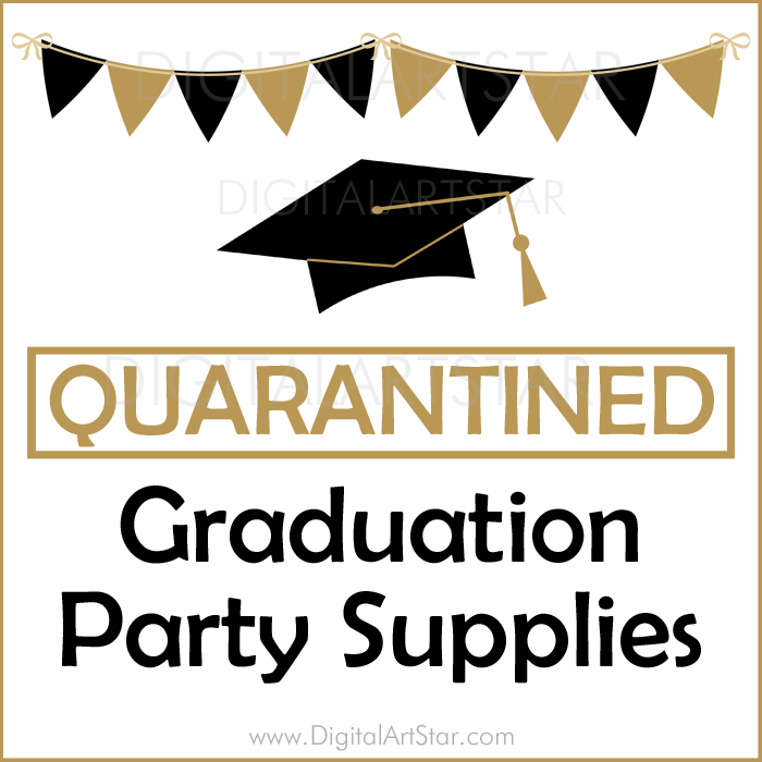 Black and Gold Quarantined Graduation Party Supplies