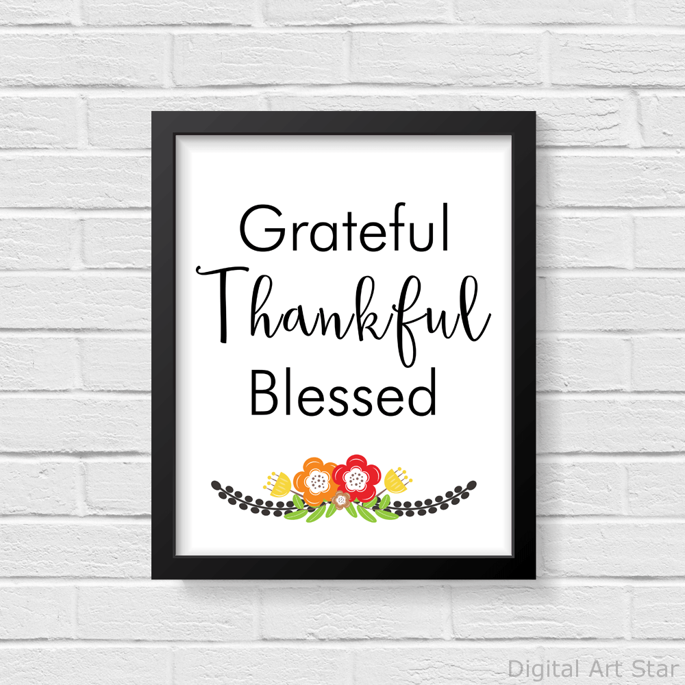 Grateful Thankful Blessed Black and White Floral Printable Sign