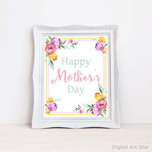 Happy Mothers Day Sign Printable for Mothers Day Decorations